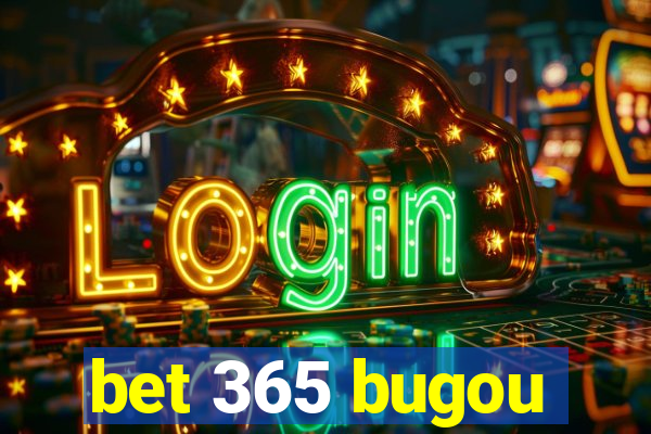 bet 365 bugou